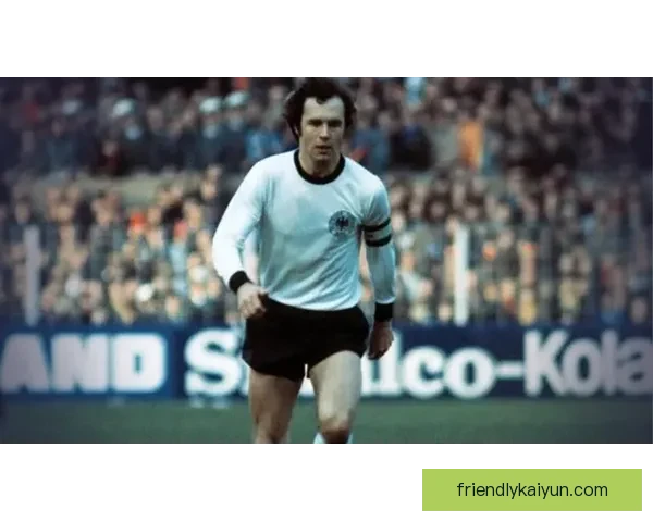 贝肯鲍尔职业生涯回顾：传奇履历与历史地位解析路